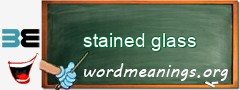 WordMeaning blackboard for stained glass